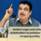 Gadkari urges auto industry, stakeholders to promote vehicle scrapping policy