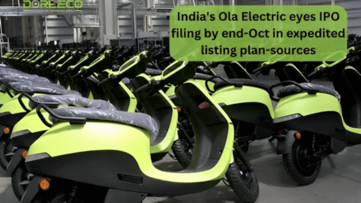 India's Ola Electric eyes IPO filing by end-Oct in expedited listing plan-sources| Dorleco