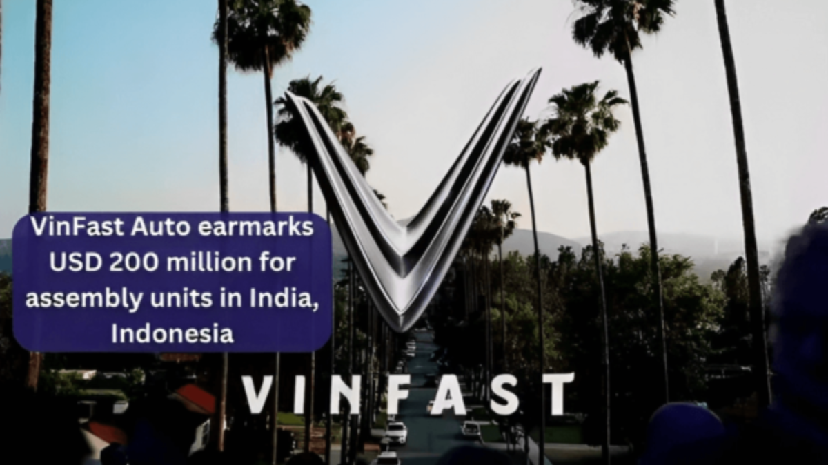 VinFast Auto earmarks USD 200 million for assembly units in India