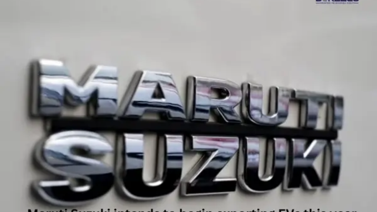Maruti Suzuki intends to begin exporting EVs this year| Dorleco
