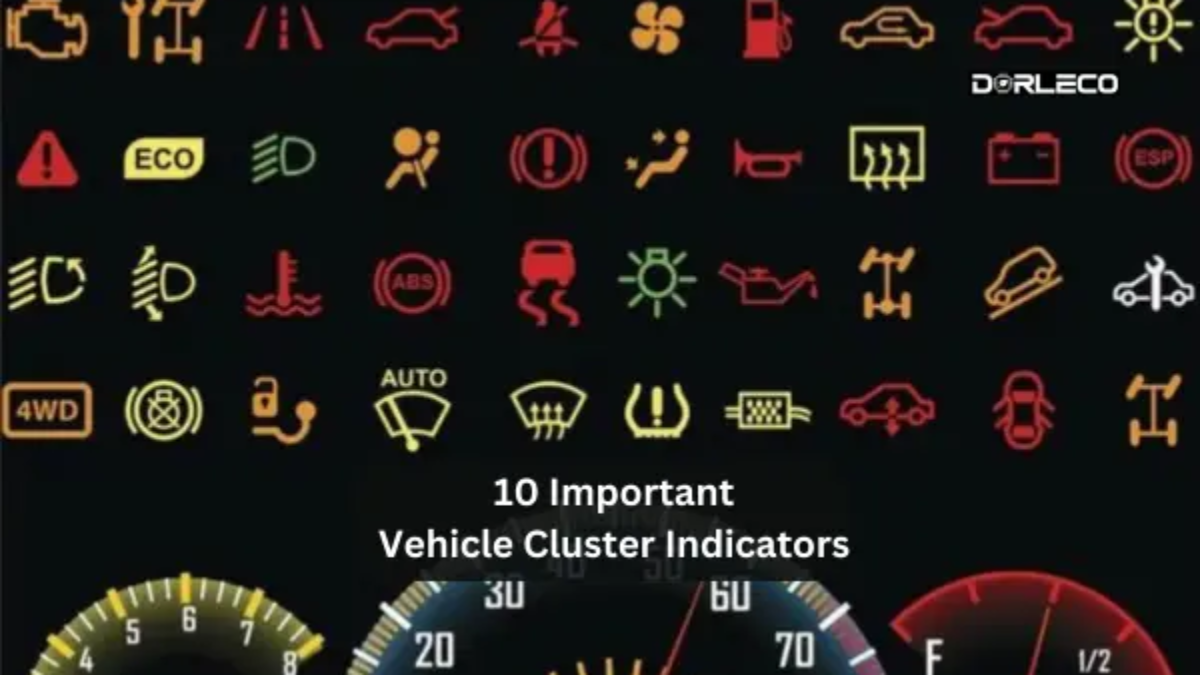 10 Important Vehicle Cluster Indicators | Dorleco | VCU Supplier