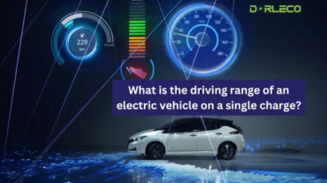 Driving range of an electric vehicle | Dorleco | VCU Supplier