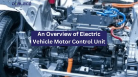 An Overview of Electric Vehicle Motor Control Unit|Dorleco | Programmable VCU