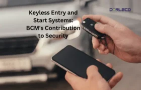 Keyless Entry and Start Systems: BCM's Contribution to Security | Dorleco | VCU Supplier & EV Software Service Provider