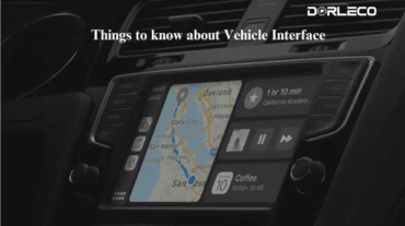 Things to know about Vehicle Interface | Dorleco | VCU Supplier & EV Service provider